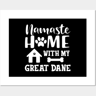 Great Dane Dog - Namaste home with my great dane Posters and Art